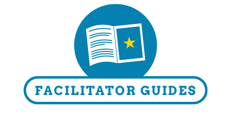 Facilitator Guides